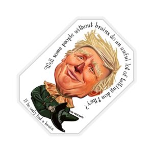 Trump Scarecrow - "If he only had a brain" Sticker - The Vegilante