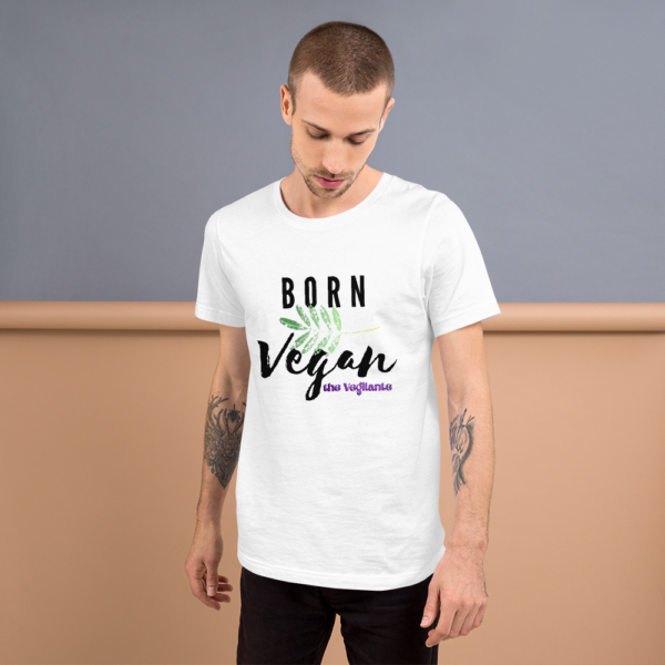 "Born Vegan" Unisex T-Shirt - The Vegilante